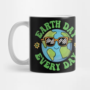 Earth Day Every day Mug